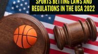 Sports Betting Laws And Regulations In The USA 2022