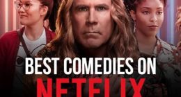 The Top 20 Best Comedies on Netflix Right Now (Updated July 2022)