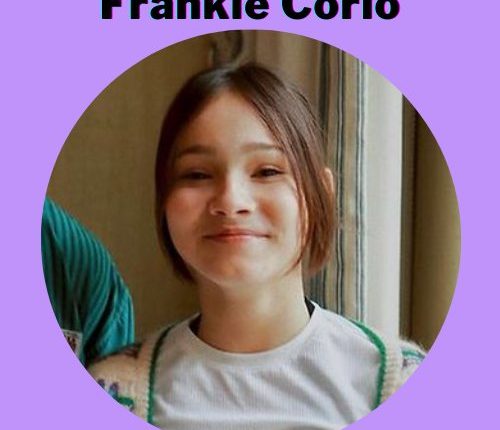 What Is Actress Frankie Corio Age? 5 Facts You Should Know About Her