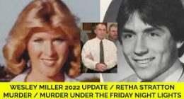 Is Wesley Miller Still Alive: Where is He Today? Retha Stratton and Prison Sentence
