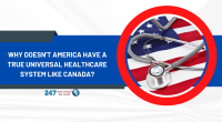 Why doesn't America have a true universal healthcare system like Canada?