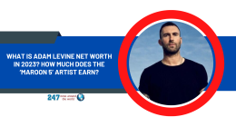 What Is Adam Levine Net Worth In 2023? How Much Does The ‘Maroon 5’ Artist Earn?