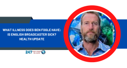 What Illness Does Ben Fogle Have: Is English Broadcaster Sick? Health Update