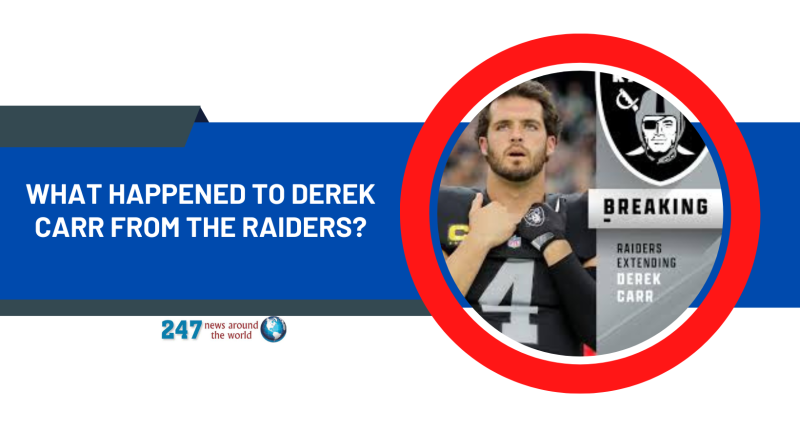 What Happened To Derek Carr From The Raiders?