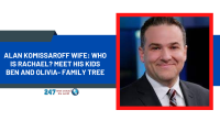 Alan Komissaroff Wife: Who Is Rachael? Meet His Kids Ben And Olivia- Family Tree