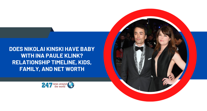 Does Nikolai Kinski Have A Baby With Ina Paule Klink? Relationship Timeline, Kids, Family, And Net Worth