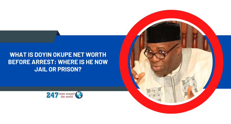 What Is Doyin Okupe Net Worth Before Arrest: Where Is He Now Jail Or Prison?