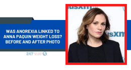 Was Anorexia Linked To Anna Paquin Weight Loss? Before And After Photo