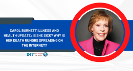 Carol Burnett Illness And Health Update: Is She Sick? Why Is Her Death Rumors Spreading On The Internet?
