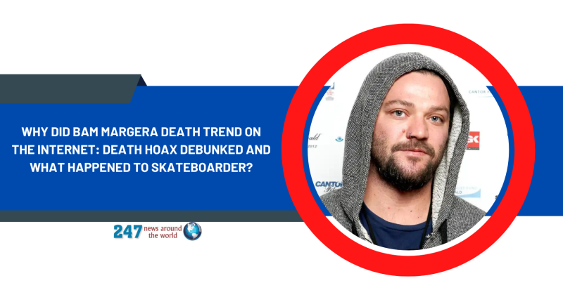 Why Did Bam Margera Death Trend On The Internet: Death Hoax Debunked And What Happened To Skateboarder?