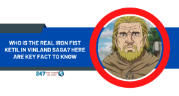 Who Is The Real Iron Fist Ketil In Vinland Saga? Here Are Key Fact To Know