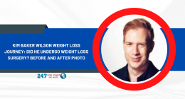 Kim Baker Wilson Weight Loss Journey: Did He Undergo Weight Loss Surgery? Before And After Photo