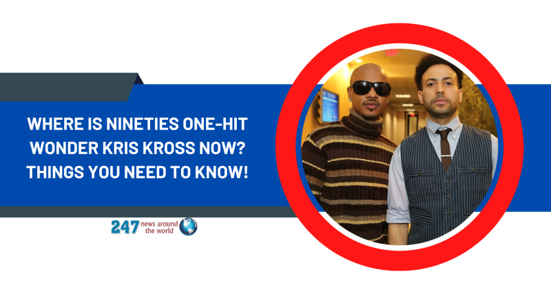 Where Is Nineties One-Hit Wonder Kris Kross Now? Things You Need To Know!