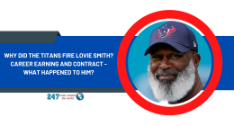 Why Did The Titans Fire Lovie Smith? Career Earning And Contract - What Happened To Him?
