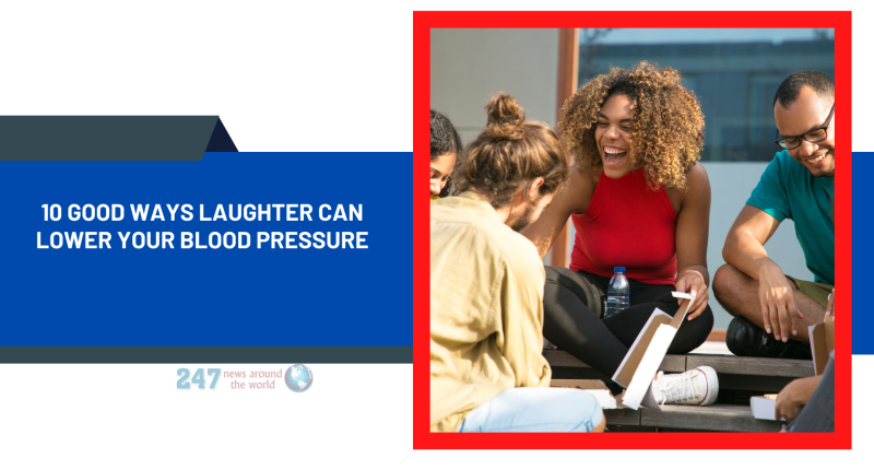 10 Good Ways Laughter Can Lower Your Blood Pressure