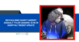 Did Paulding County Sheriff Assault Tyler Canaris: Is He In Hospital? Reddit Update