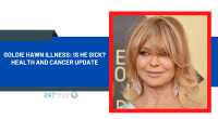 Goldie Hawn Illness: Is He Sick? Health And Cancer Update