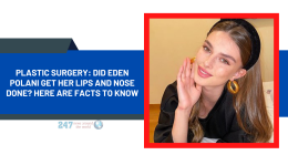 Plastic Surgery: Did Eden Polani Get Her Lips And Nose Done? Here Are Facts To Know