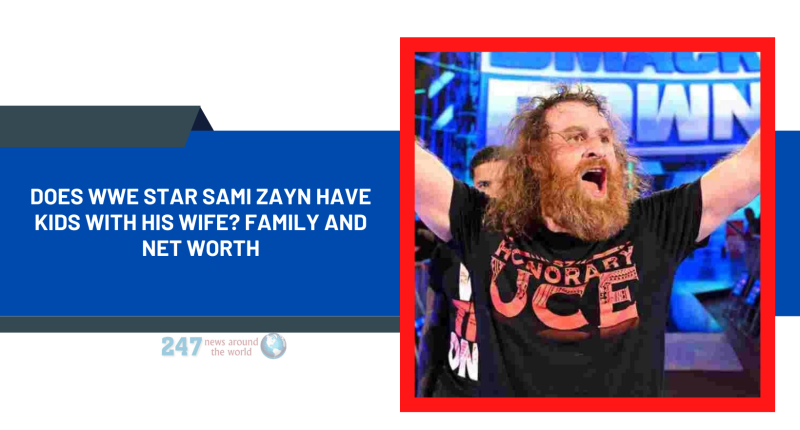 Does WWE Star Sami Zayn Have Kids With His Wife? Family And Net Worth