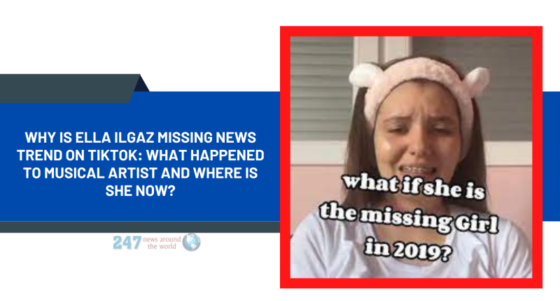Why Is Ella Ilgaz Missing News Trend On TikTok: What Happened To Musical Artist And Where Is She Now?