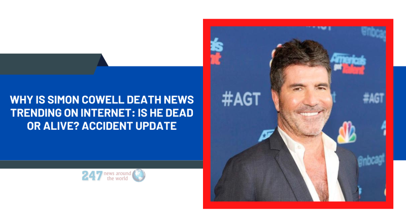 Why Is Simon Cowell Death News Trending On Internet: Is He Dead or Alive? Accident Update