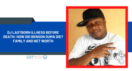 DJ Lastborn Illness Before Death: How Did Benson Ouma Die? Family And Net Worth