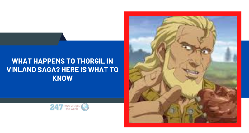 What Happens To Thorgil In Vinland Saga? Here Is What To Know
