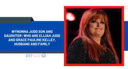 Wynonna Judd Son And Daughter: Who Are Elijah Judd And Grace Pauline Kelley, Husband And Family