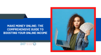 Make Money Online: The Comprehensive Guide to Boosting Your Online Income