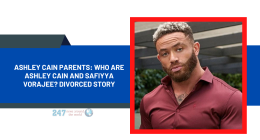 Ashley Cain Parents: Who Are Ashley Cain And Safiyya Vorajee? Divorced Story