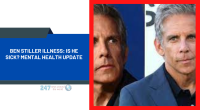 Ben Stiller Illness: Is He Sick? Mental Health Update