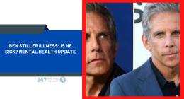 Ben Stiller Illness: Is He Sick? Mental Health Update