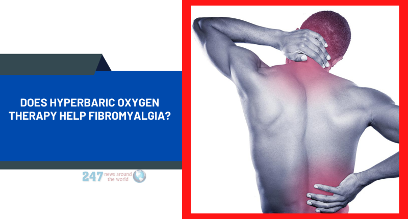 Does Hyperbaric Oxygen Therapy Help Fibromyalgia?