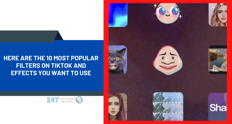 Here Are The 10 Most Popular Filters On TikTok And Effects You Want to Use