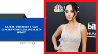 Illness: Does Becky G Have Cancer? Weight Loss And Health Update