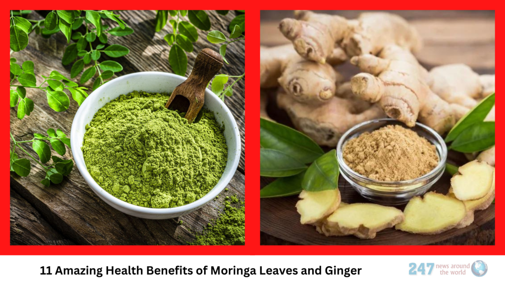 11 Amazing Health Benefits of Moringa Leaves and Ginger