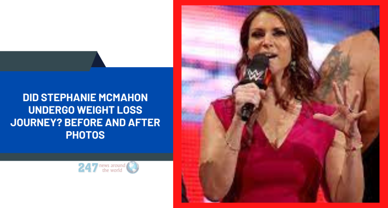 Did Stephanie McMahon Undergo Weight Loss Journey? Before And After Photos