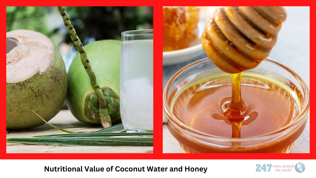 Nutritional Value of Coconut Water and Honey