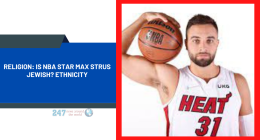 Religion: Is NBA Star Max Strus Jewish? Ethnicity