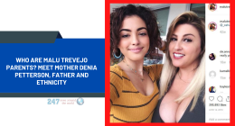 Who Are Malu Trevejo Parents? Meet Mother Denia Petterson, Father And Ethnicity
