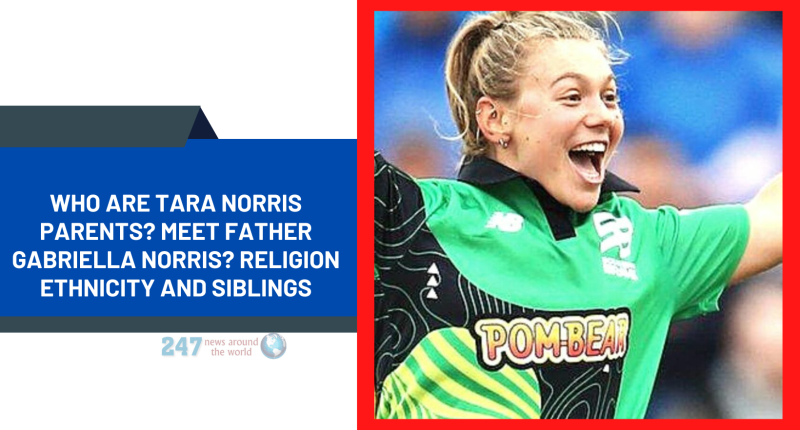 Who Are Tara Norris Parents? Meet Father Gabriella Norris, Religion Ethnicity And Siblings