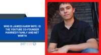 Who Is Jawed Karim Wife: Is The YouTube Co-Founder Married? Family And Net Worth