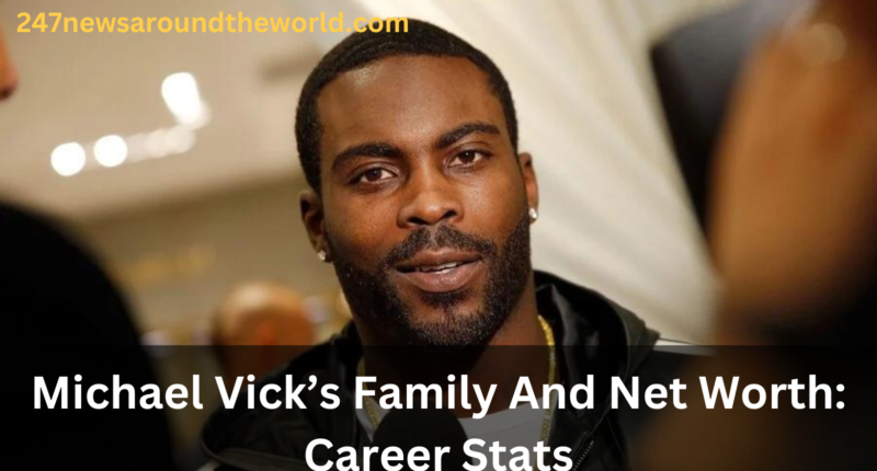 Michael Vick’s Family And Net Worth: Career Stats