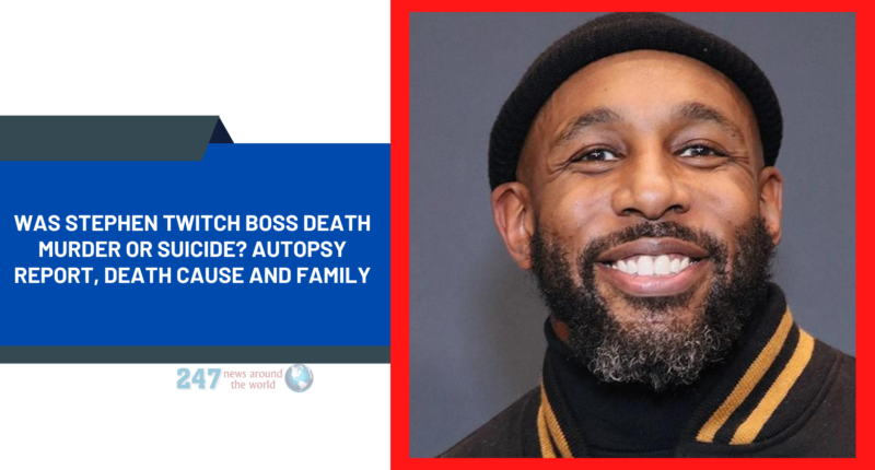 Was Stephen Twitch Boss Death Murder Or Suicide? Autopsy Report, Death Cause And Family