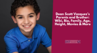 Dean Scott Vazquez’s Parents and Brother: Wiki, Bio, Family, Age, Height, Movies & More