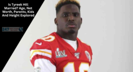 Is Tyreek Hill Married? Age, Net Worth, Parents, Kids And Height Explored