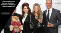 Lisa Vanderpump Partner And Son: Net Worth And Date Of Birth Explored