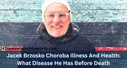 Jacek Brzosko Choroba Illness And Health: What Disease He Has Before Death