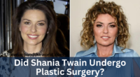 Did Shania Twain Undergo Plastic Surgery? Before and After