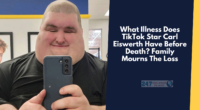 What Illness Does TikTok Star Carl Eiswerth Have Before Death? Family Mourns The Loss